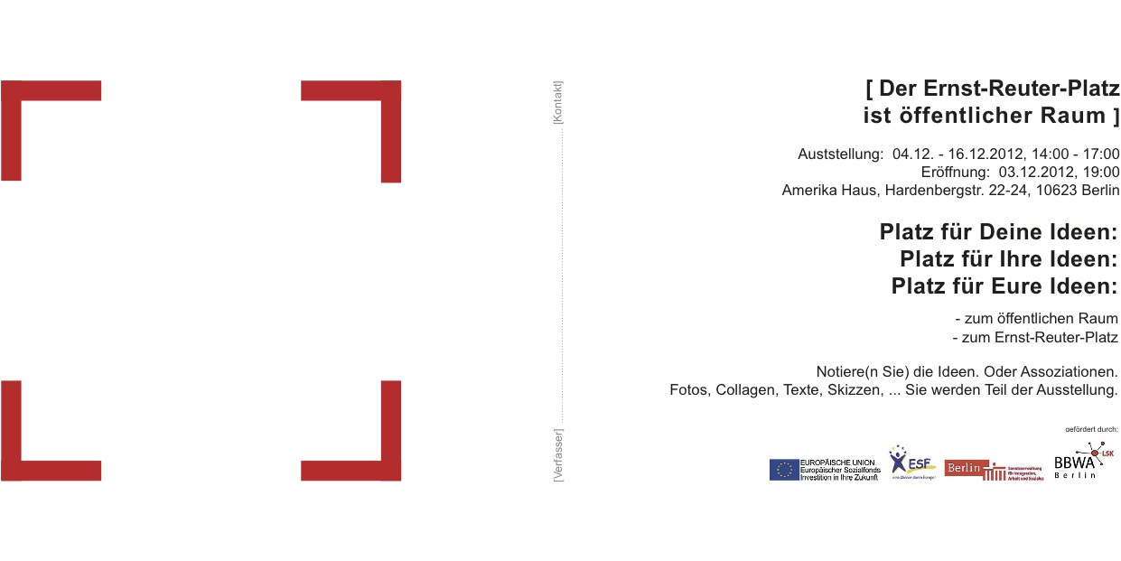 [ Der Ernst-Reuter-Platz als ffentlicher Raum ] - Ausstellung im Amerika Haus Berlin  04.12.-16.12.12z